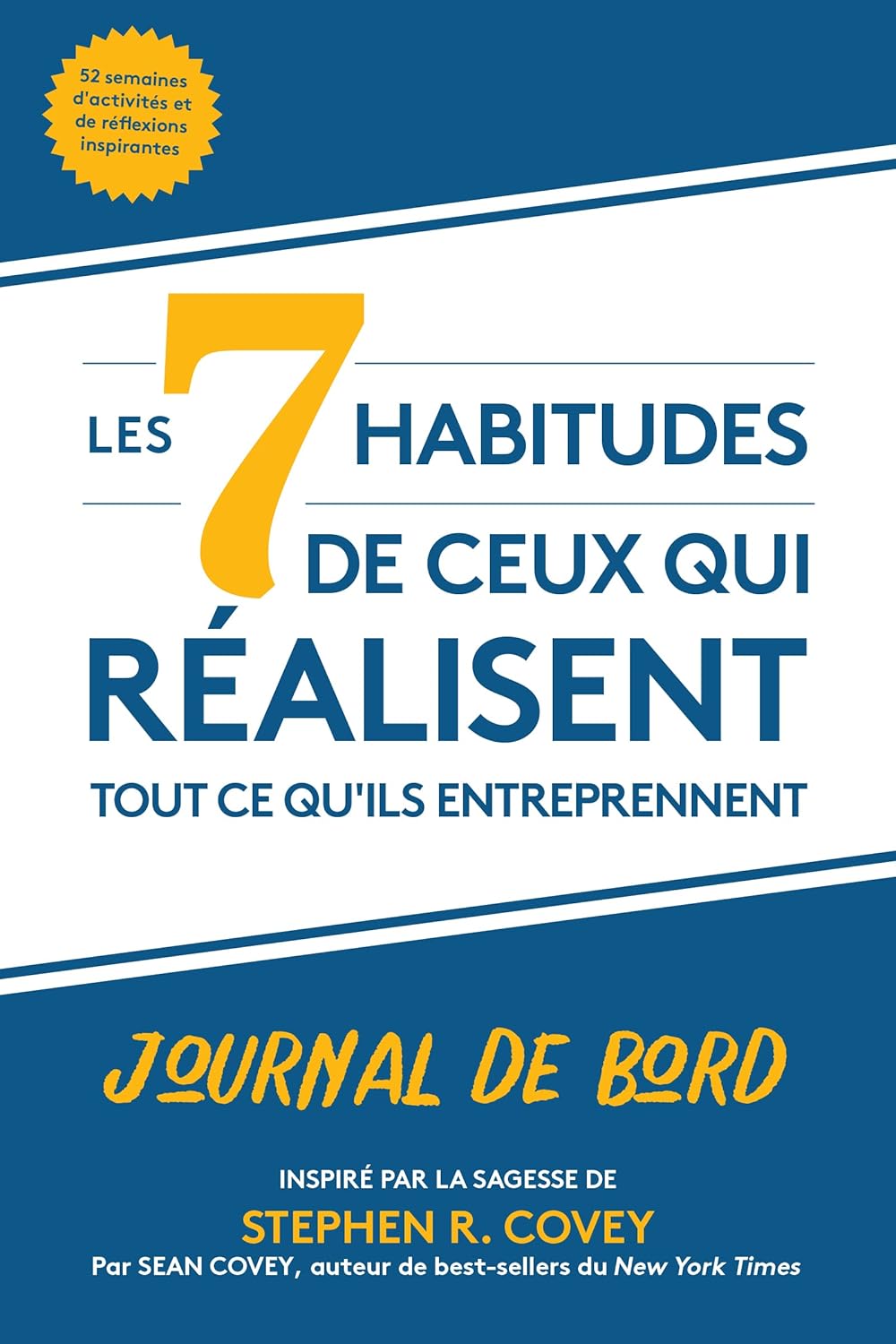 Les 7 habitudes de ceux qui réalisent tout ce qu’ils entreprennent E-Book